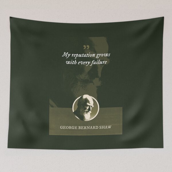 Item preview, George Bernard Shaw - My reputation grows with every failure designed and sold by Syahrasi.