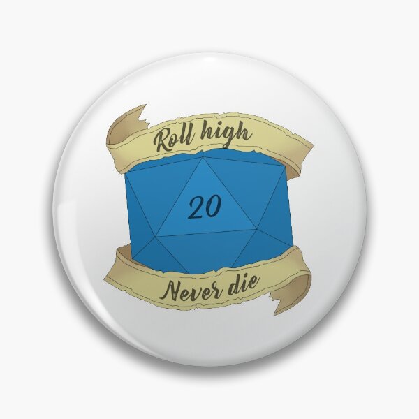 Item preview, Roll High, Never Die designed and sold by DiceUponaTime.