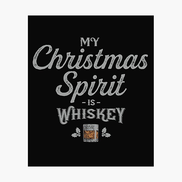 Item preview, My Christmas Spirit is Whiskey Lover Funny Xmas Gift  designed and sold by alenaz.