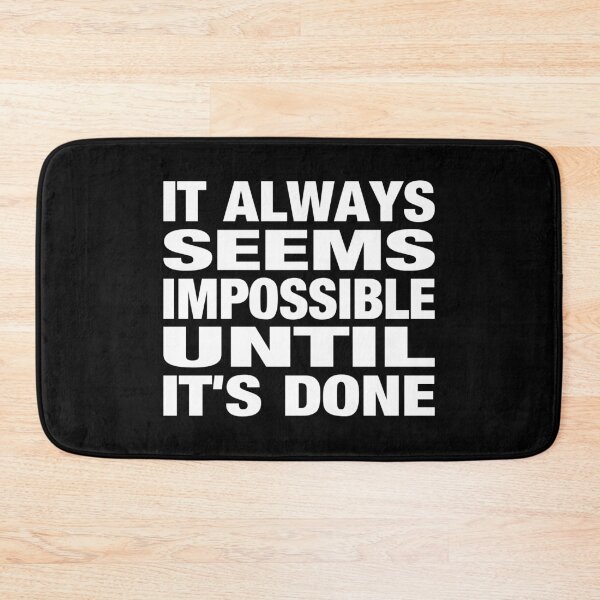Item preview, It Always Seems Impossible Until It's Done Typography Life and Inspiration Quote in General Style designed and sold by Vasabi88.