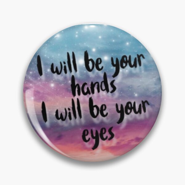 Item preview, I Will Be Your Hands, I Will Be Your Eyes designed and sold by Destinyespo.