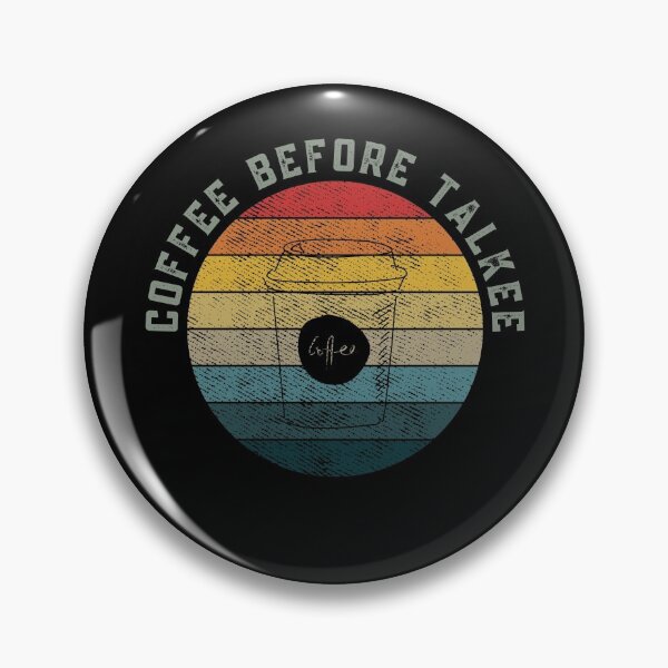 Item preview, Coffee Before Talkee designed and sold by Davestre Designs.