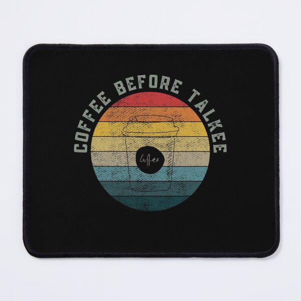 Item preview, Coffee Before Talkee designed and sold by Davestre Designs.