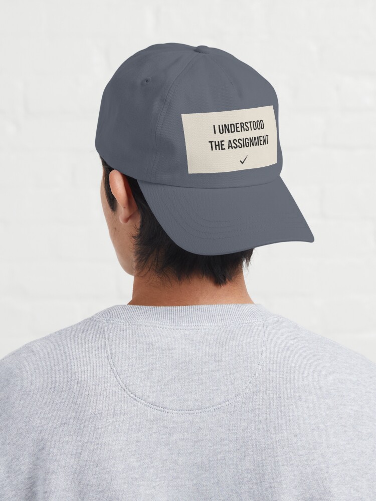 I Understood the Assignment Funny Baseball Hat for Women's