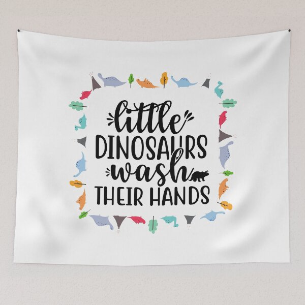 Item preview, Quote "Little dinosaurs wash their hands" - Children's quotes, inspiring sentences, lifestyle designed and sold by AdvanceDesign.