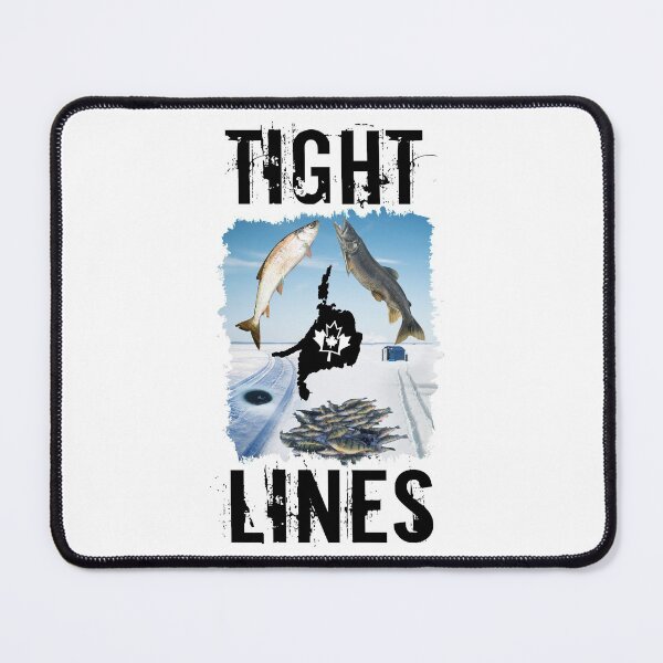 Item preview, 'TIGHT LINES' ICE FISHING OUTDOOR DESIGN(Black Font) designed and sold by JRM Tees & More Store.