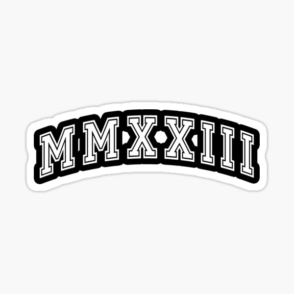 2023-roman-numerals-seniors-2023-new-year-2023-sticker-for-sale