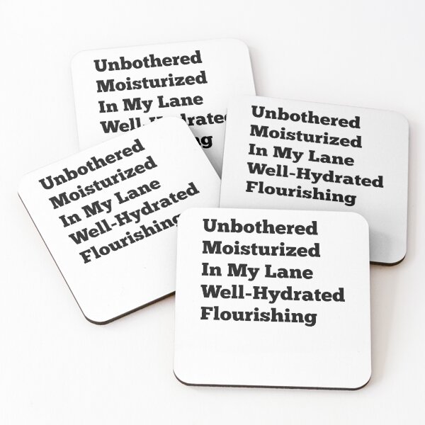 Item preview, Unbothered Moisturized In My Lane Well-Hydrated Flourishing designed and sold by BinneyKassidy.