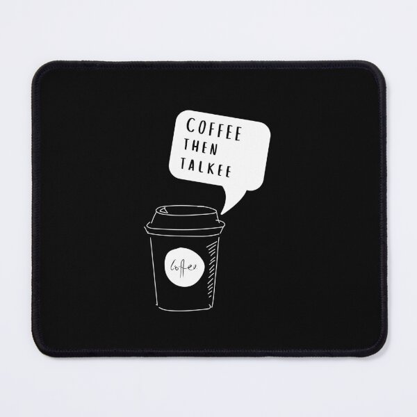 Item preview, Coffee Then Talkee designed and sold by Davestre Designs.
