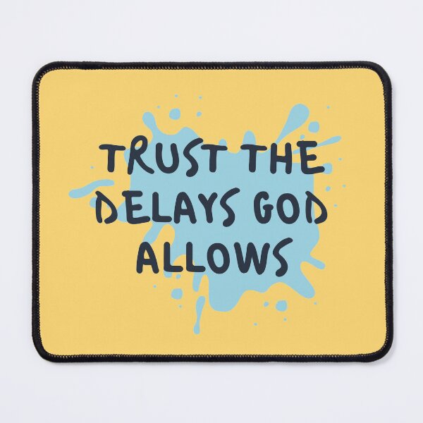 Item preview, Trust the Delays designed and sold by jamsantos.