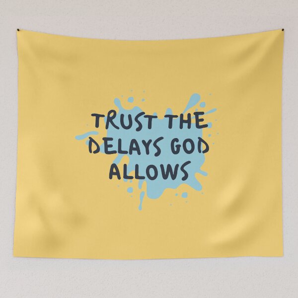 Item preview, Trust the Delays designed and sold by jamsantos.