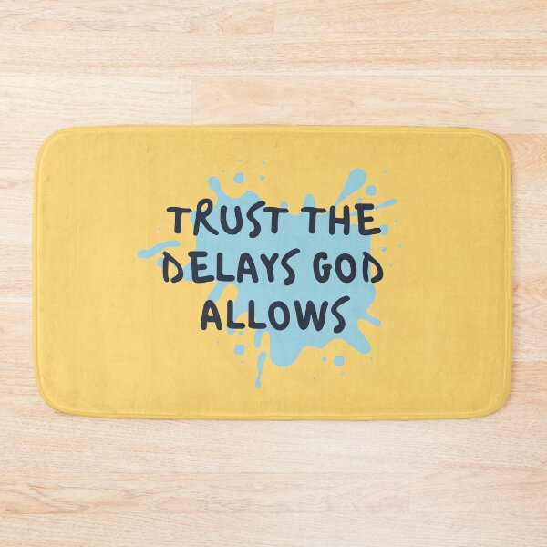 Item preview, Trust the Delays designed and sold by jamsantos.