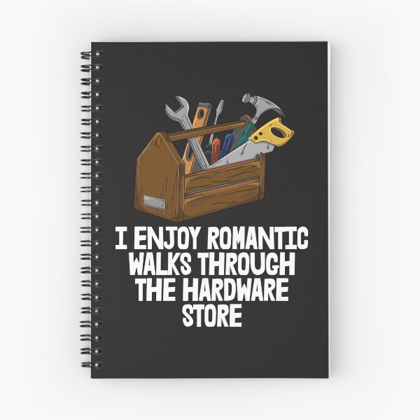 Item preview, I Enjoy Romantic Walks Through The Hardware Store designed and sold by Bendthetrend.