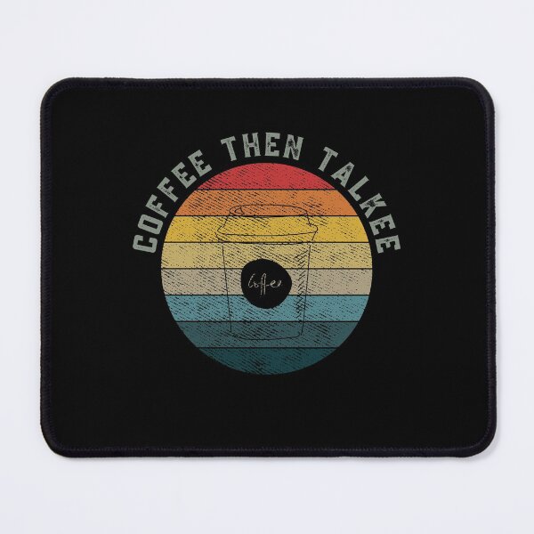 Item preview, Coffee Then Talkee designed and sold by Davestre.