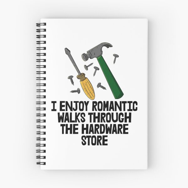 Item preview, I Enjoy Romantic Walks Through The Hardware Store designed and sold by Bendthetrend.