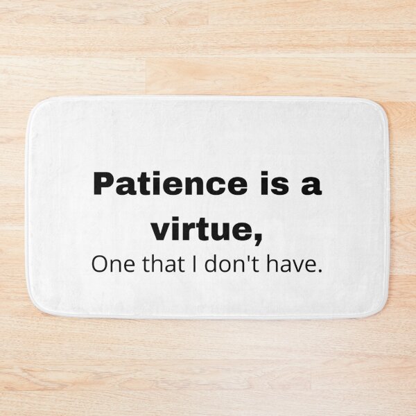 Item preview, No patience  designed and sold by salvage203.