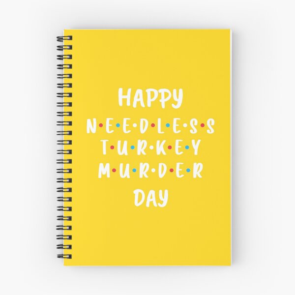 Item preview, Happy Needless Turkey Murder Day - Thanksgiving (Yellow BG) designed and sold by FilipeFerreira.