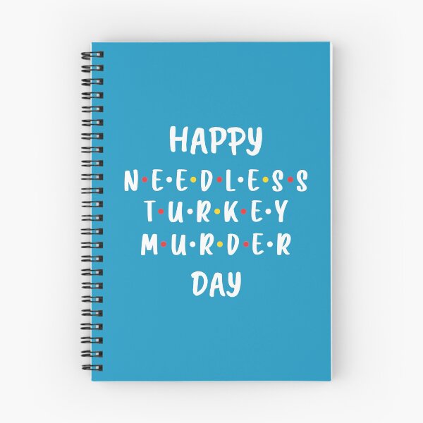 Item preview, Happy Needless Turkey Murder Day - Thanksgiving (Blue BG) designed and sold by FilipeFerreira.