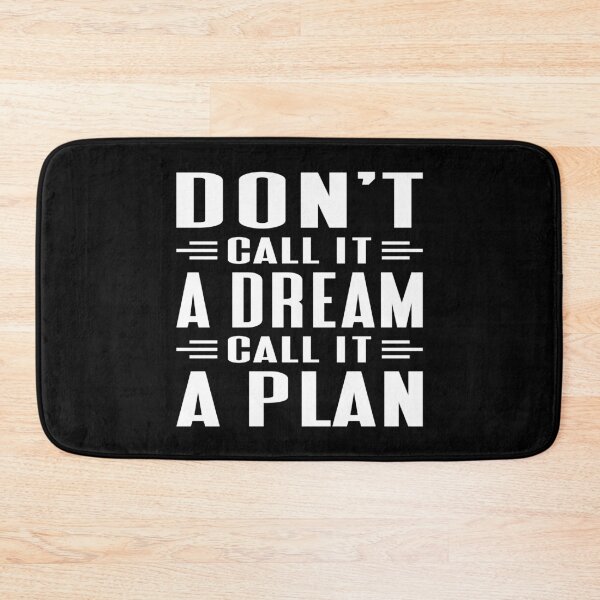 Item preview, Don't Call It A Dream Call It A Plan Typography Life and Inspiration Quote in Normal Style designed and sold by Vasabi88.