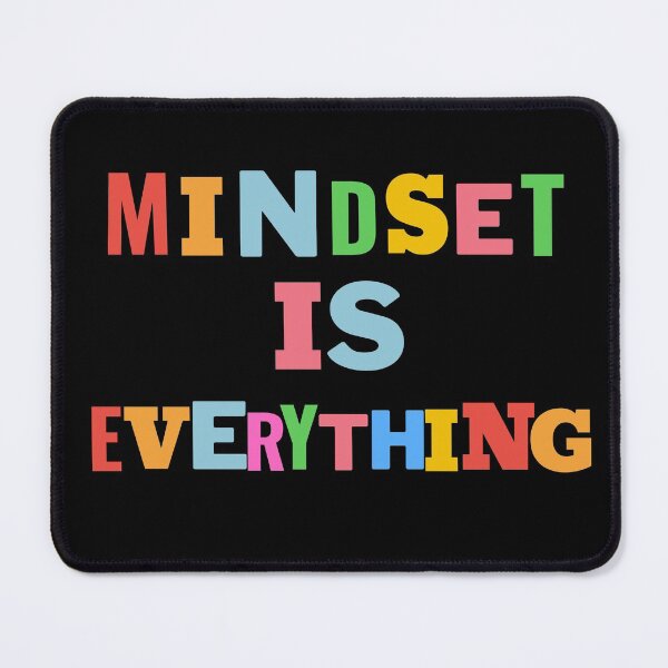 Item preview, Mindset is Everything designed and sold by Rrrainbow.