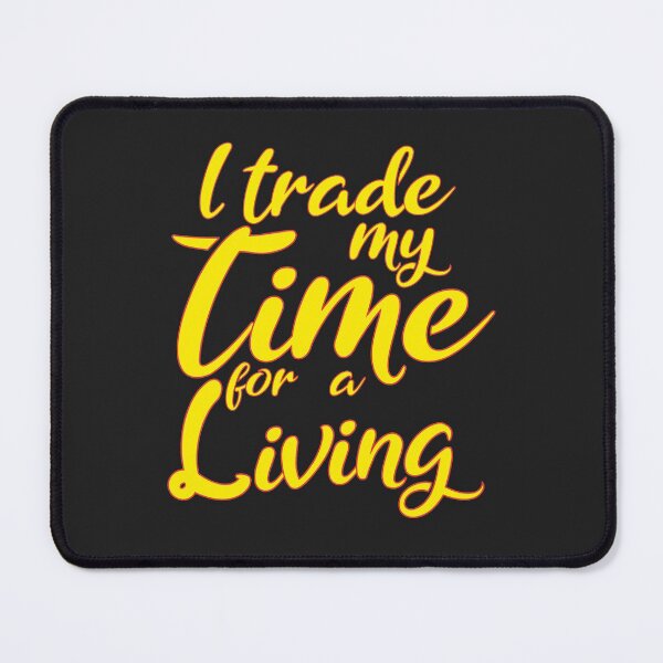 Item preview, Trading my time designed and sold by ByShashwat.