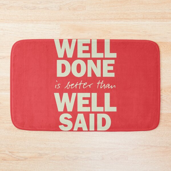 Item preview, Well done is better than well said, inspirational quote by Benjamin Franklin for motivation, working hard and never giving up designed and sold by Spallutos.