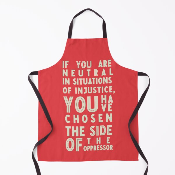 Item preview, If you are neutral in situations of injustice, you have chosen the side of the oppressor, social right activist Desmond Tutu quote, human rights, anti-apartheid, justice, hero, designed and sold by Spallutos.