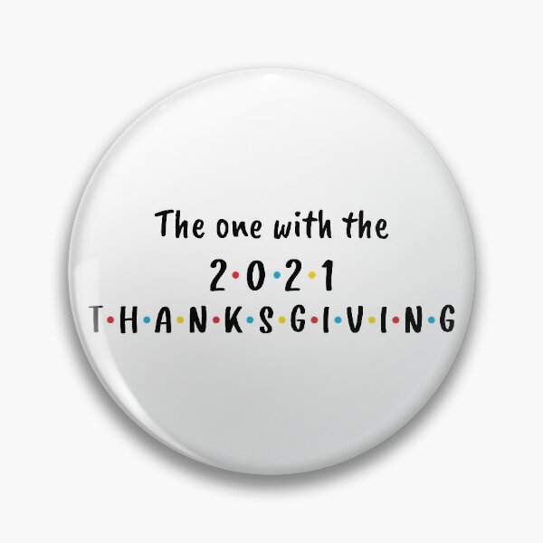 Item preview, The One With the 2021 Thanksgiving (Black) designed and sold by FilipeFerreira.