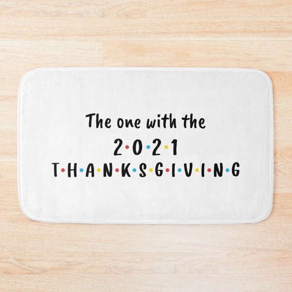 Item preview, The One With the 2021 Thanksgiving (Black) designed and sold by FilipeFerreira.