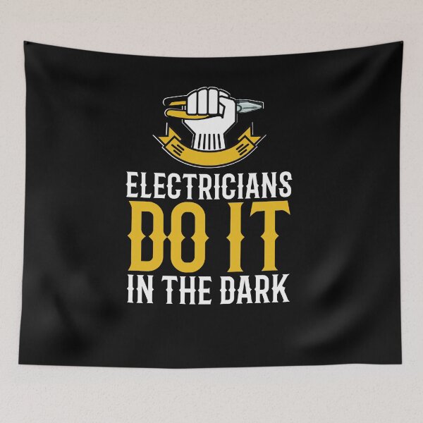 Item preview, Electricians Do It In The Dark designed and sold by TeesYouWant.