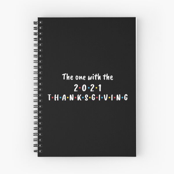 Item preview, The One With the 2021 Thanksgiving (White) designed and sold by FilipeFerreira.