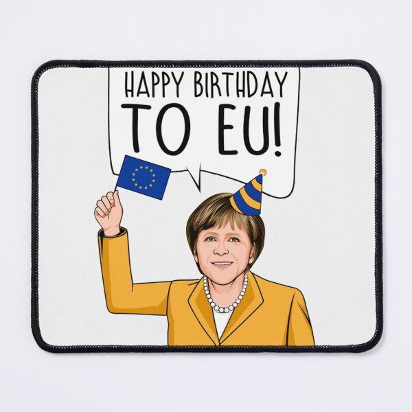 Item preview, Angela Merkel Happy Birthday to EU | Perfect Gift designed and sold by coraobpat.