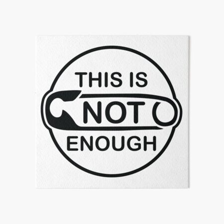 Safety Pin - This is Not Enough Art Board Print