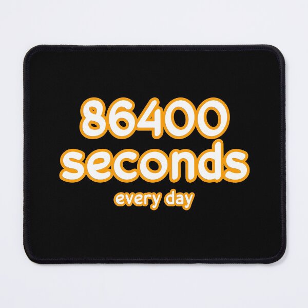 Item preview, 86400 Seconds Every Day Motivation designed and sold by Galaxy-Corner.