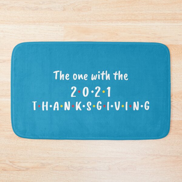 Item preview, The One With the 2021 Thanksgiving (Blue BG) designed and sold by FilipeFerreira.