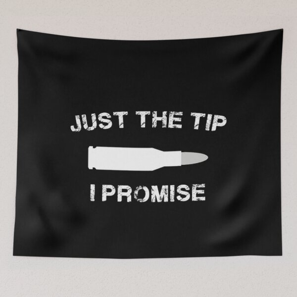 Item preview, Just The Tip I Promise designed and sold by ghazalish.