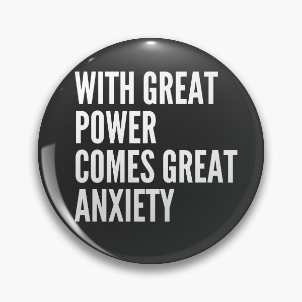 Item preview, With great power comes great ANXIETY designed and sold by iwaya-bazaar.