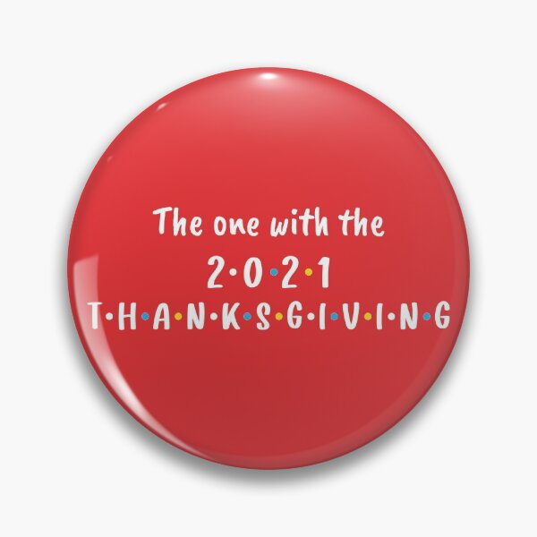 Item preview, The One With the 2021 Thanksgiving (Red BG) designed and sold by FilipeFerreira.