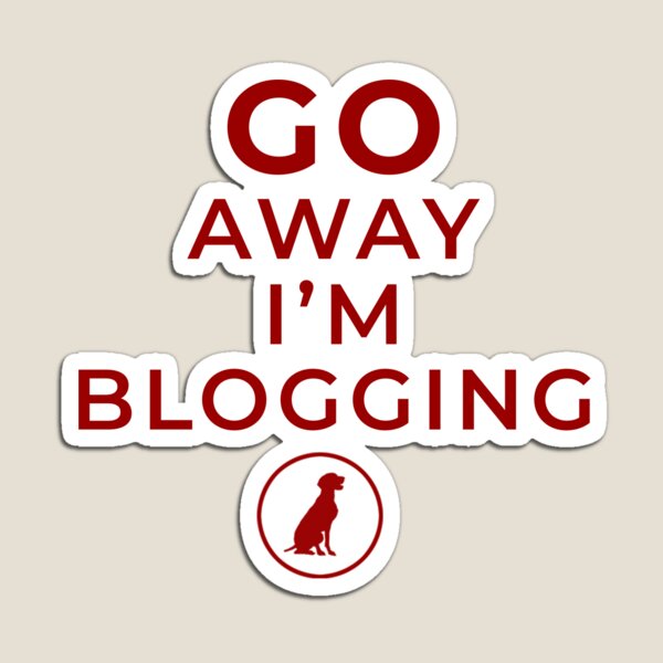 I'm Blogging Magnet