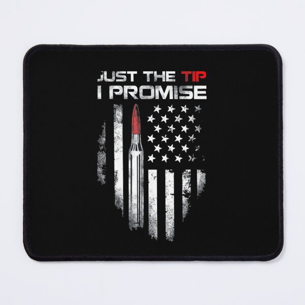 Item preview, Just The Tip I Promise designed and sold by ghazalish.