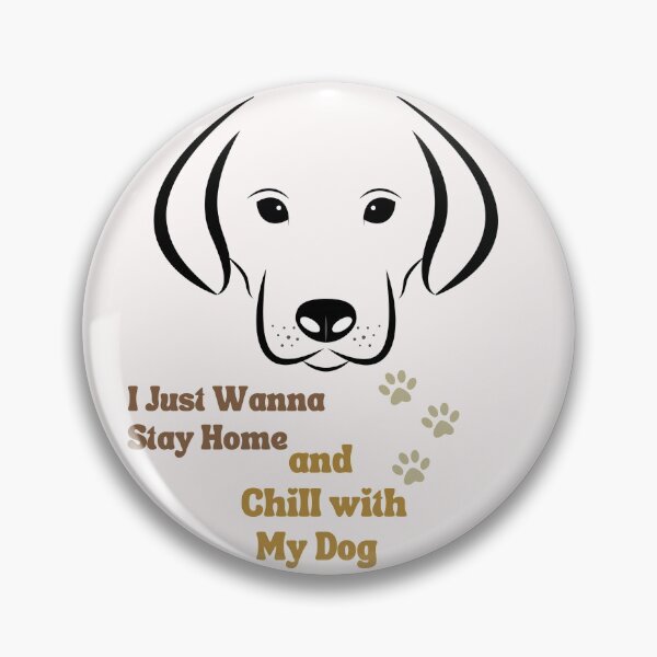 Item preview, I just wanna stay home and chill with My Dog - funny dog designed and sold by drawing-valley.