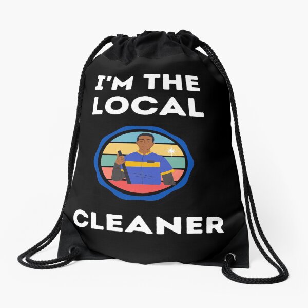 Item preview,  I'm The Local  Cleaner designed and sold by Einstein12345.