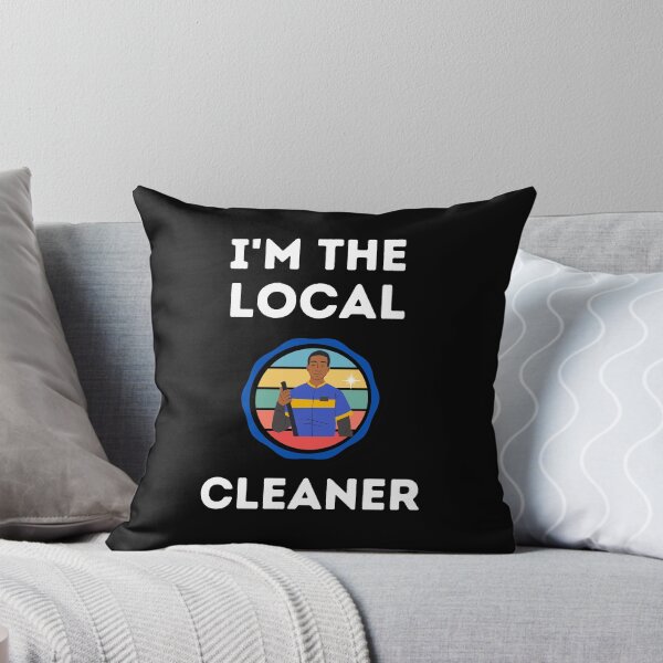Item preview,  I'm The Local  Cleaner designed and sold by Einstein12345.