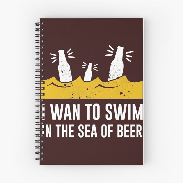 Item preview, I WANT TO SWIM IN THE SEA OF BEER designed and sold by MarkyShoppe.