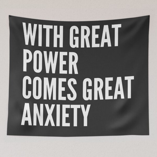 Item preview, With great power comes great ANXIETY designed and sold by iwaya-bazaar.