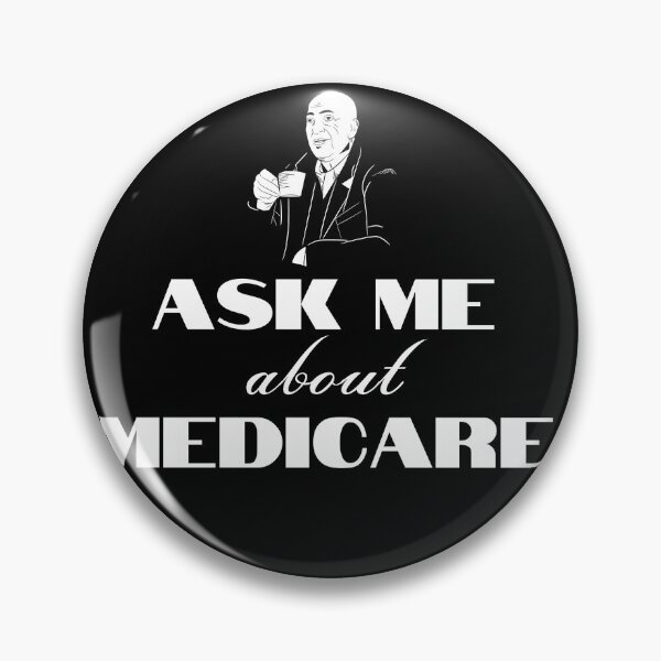 Item preview, Ask Me About Medicare designed and sold by Naked-Alien.
