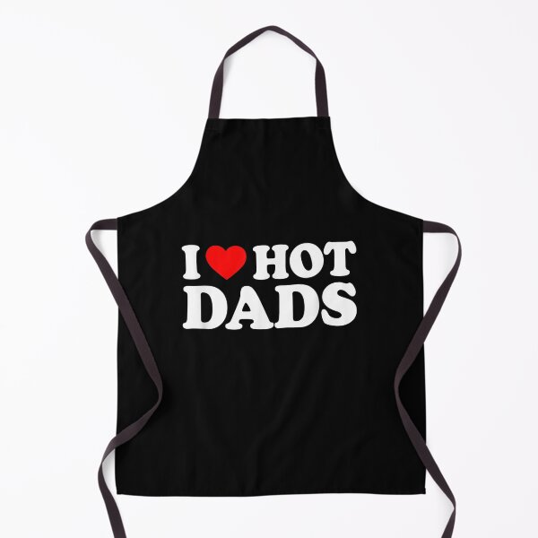Item preview, I Love Hot Dads I Heart Hot Dads Love Hot Dads designed and sold by Sayfullahsel.