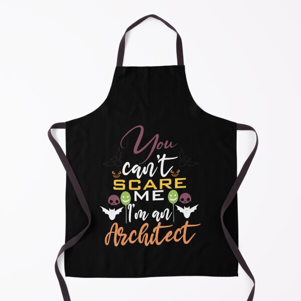 Item preview,   Halloween, you can't scare me I'm an architect ,cool designed and sold by MimiouchB.
