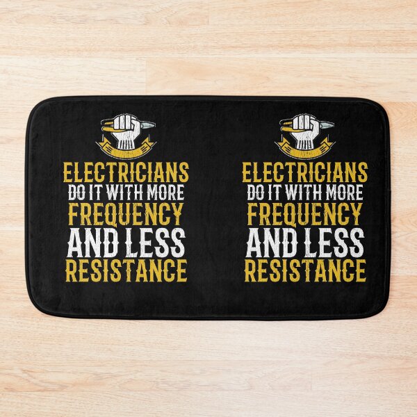 Item preview, Electricians Do It With More Frequency And Less Resistance ~ Distressed Effect Electrician designed and sold by TeesYouWant.