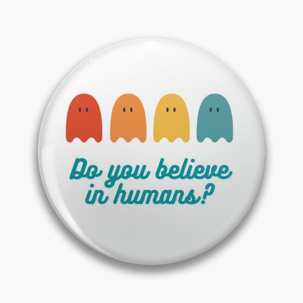 Item preview, Do you believe in humans? designed and sold by SwejdDesign.